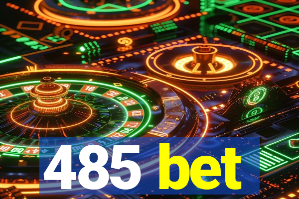 485 bet